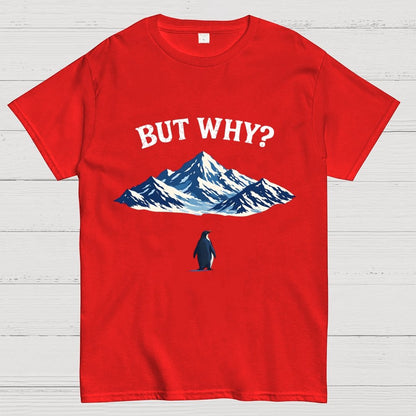 But Why Penguin Geek T-Shirt