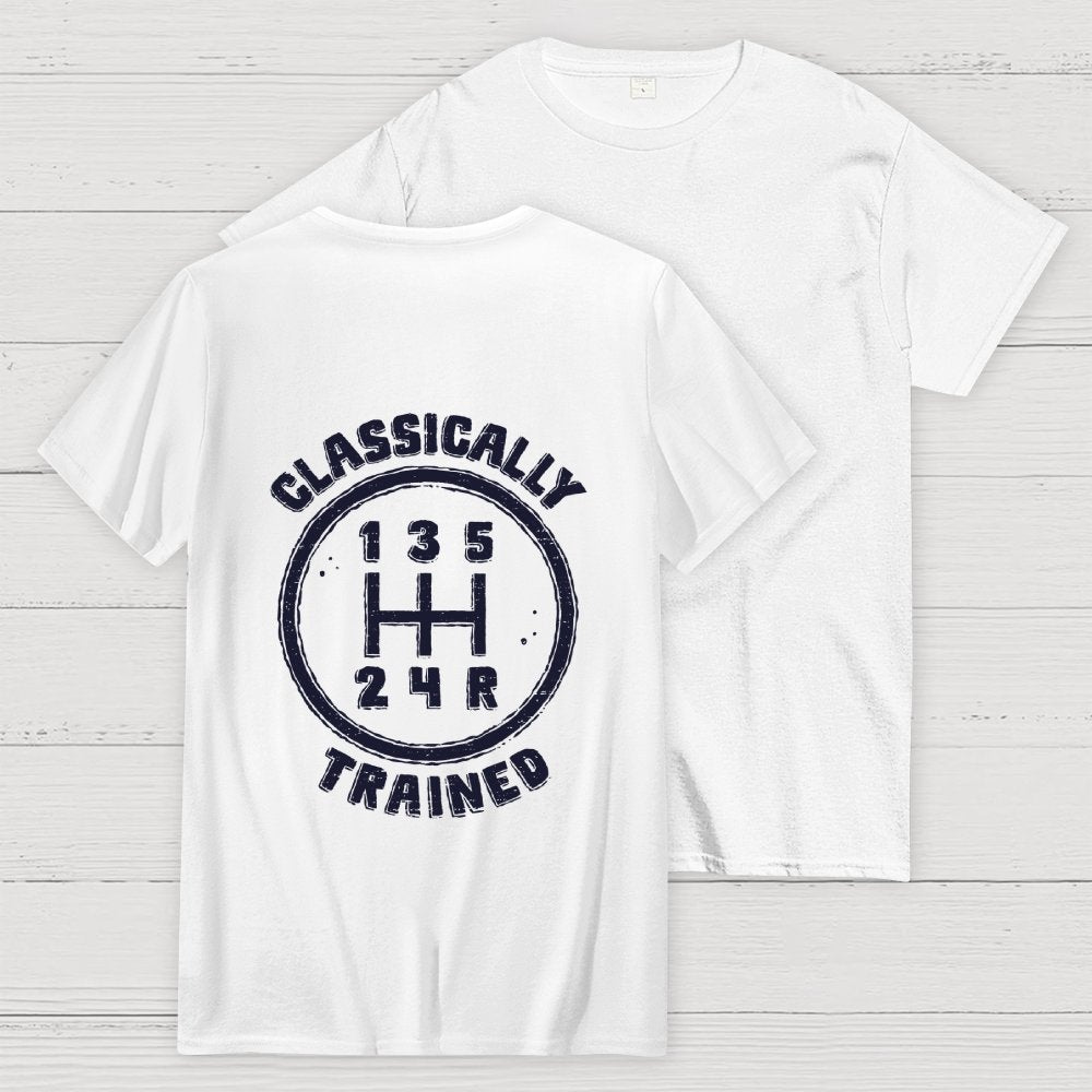 Classically Trained Front And Back Printing Geek T-Shirt