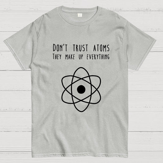 Don't Trust Atoms Essential Geek T-Shirt