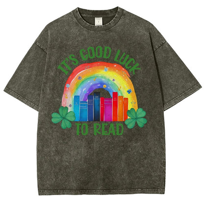 It's Good Luck to Read Shirt, St. Patrick's Day Reading Vintage Distressed T-shirt