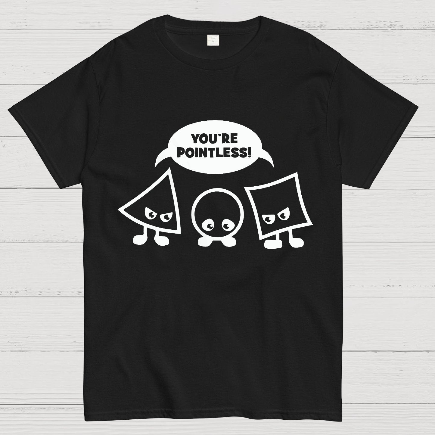 Geek Math Science School Nerd You're Pointless Geeky T-Shirt