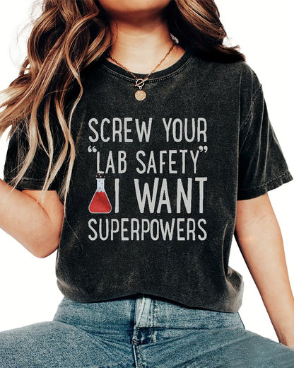 Screw Your “Lab Safety”i Want Superpoweners Vintage Distressed T-shirt