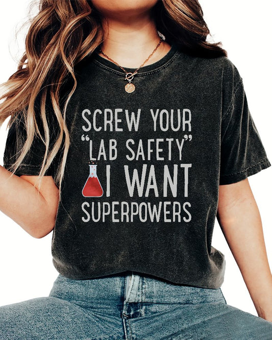 Screw Your “Lab Safety”i Want Superpoweners Vintage Distressed T-shirt