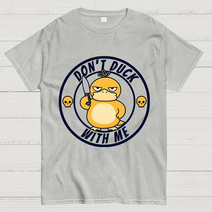Don't Duck With Me Geek T-Shirt