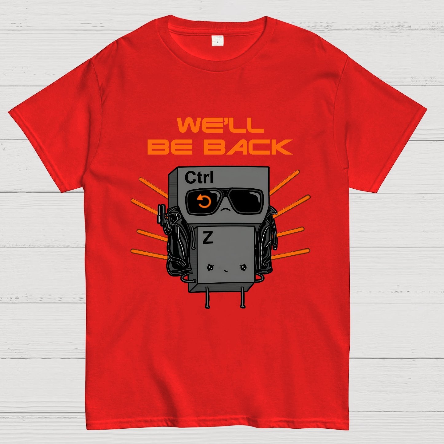 We'll Be Back Geek T-Shirt
