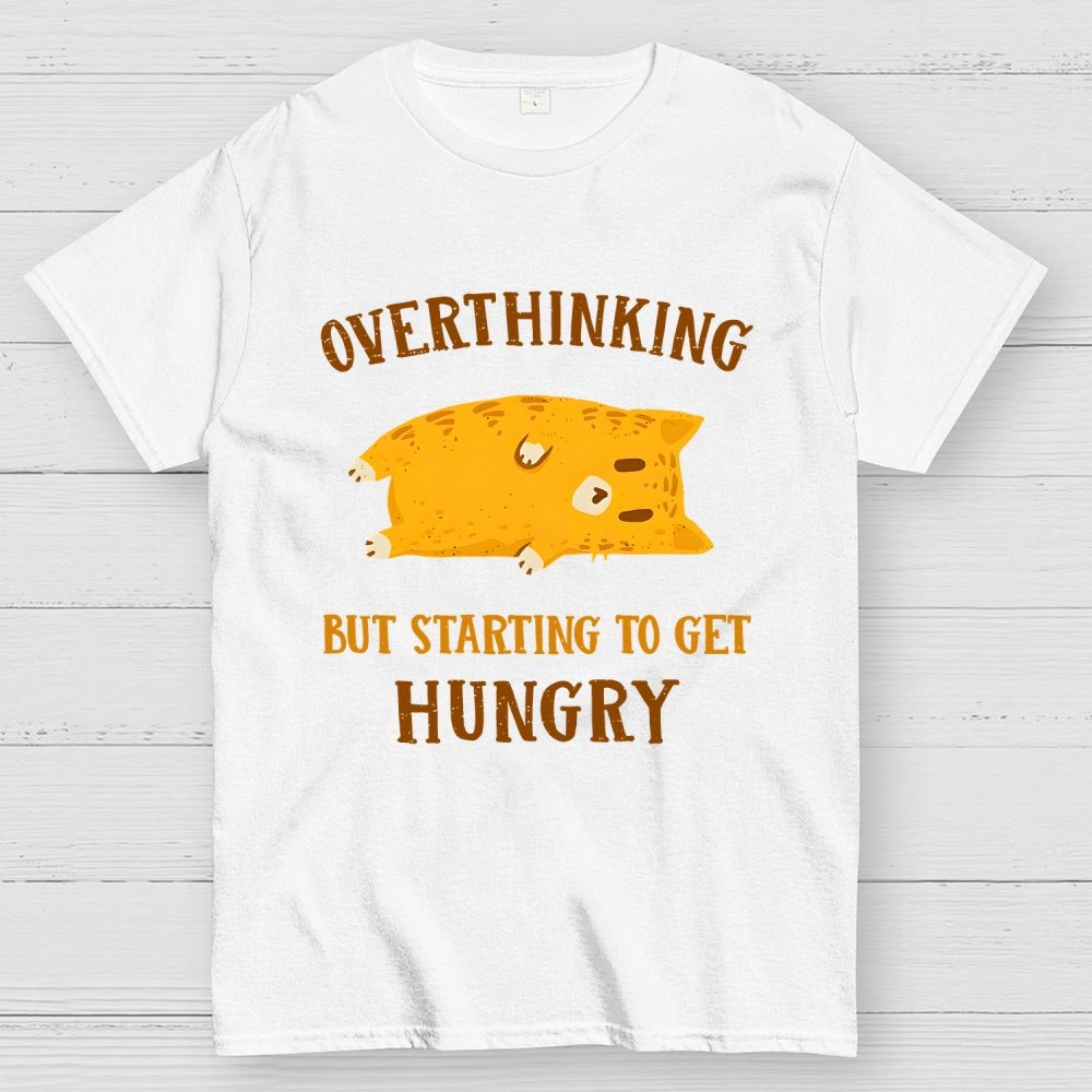 Overthinking  But Getting Hungry Geek T-Shirt