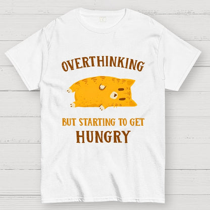 Overthinking  But Getting Hungry Geek T-Shirt