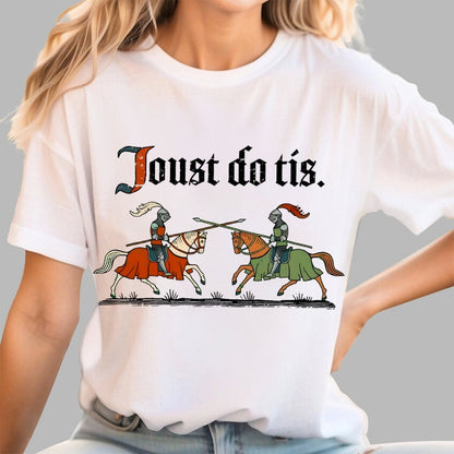 Joust Do Tis Geek T-Shirt