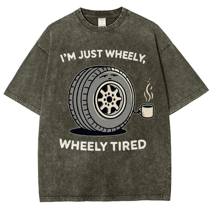 Wheely, Wheely Tired Vintage Distressed T-shirt