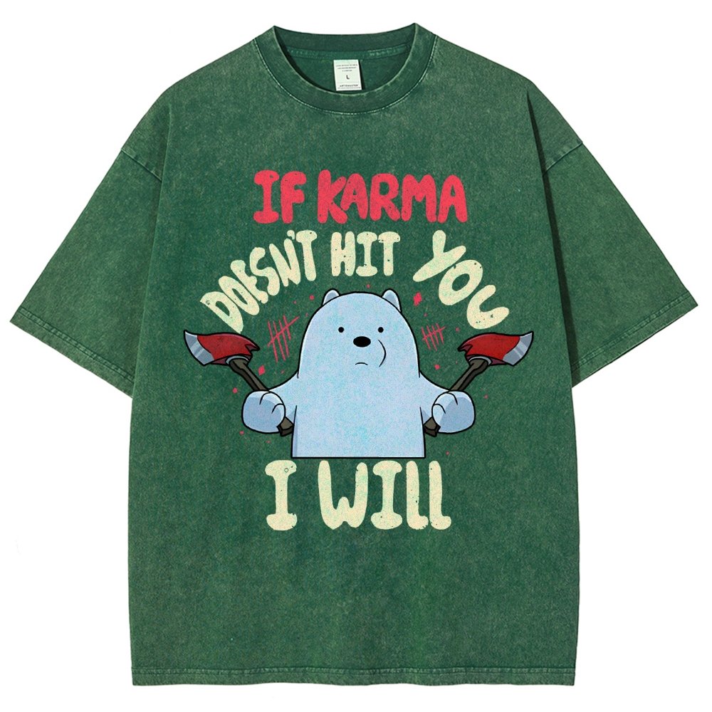If Karma Doesn't Hit You I Will Vintage Distressed T-shirt