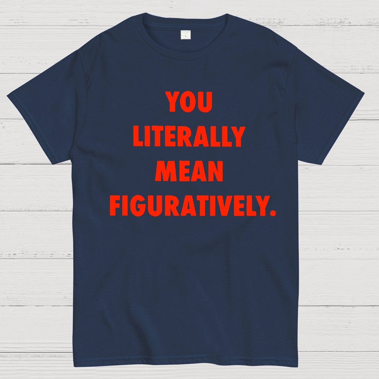 Grammar Police Literally vs. Figuratively Geek T-Shirt