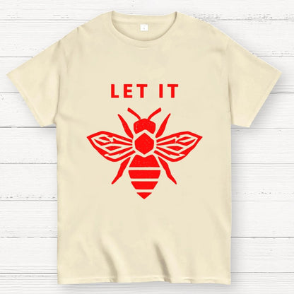 Let It Bee Geek T-Shirt