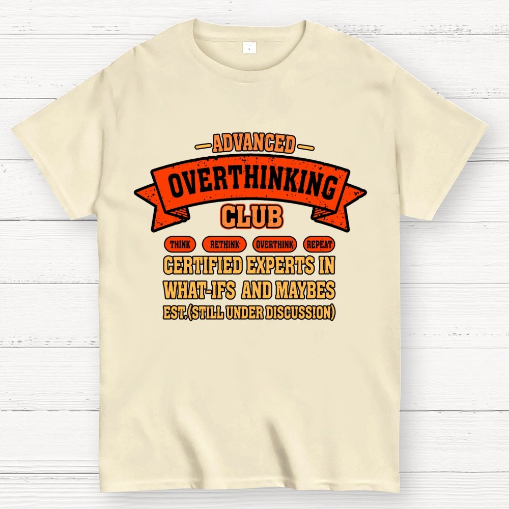 Overthinking Mode ON! Geek T-Shirt