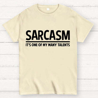 Sarcasm-Just One Of My Many Talents Geek T-Shirt