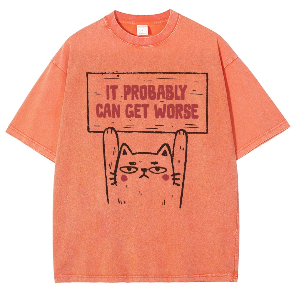 It Probably Can Get Worse Vintage Distressed T-shirt