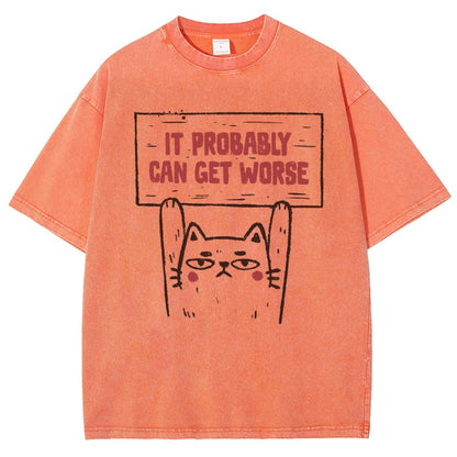 It Probably Can Get Worse Vintage Distressed T-shirt