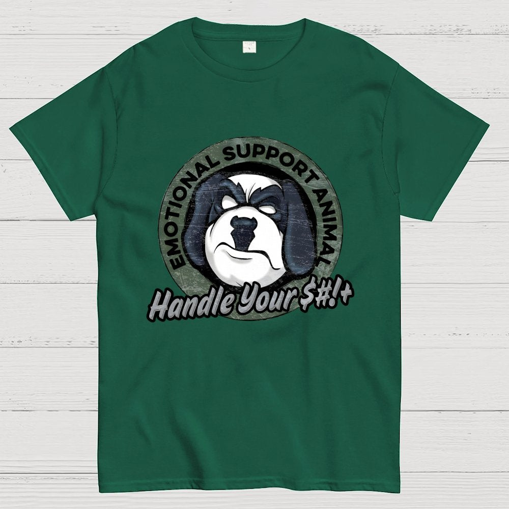 Emotional Support Animal Handle Your $#*!+ Geek T-Shirt