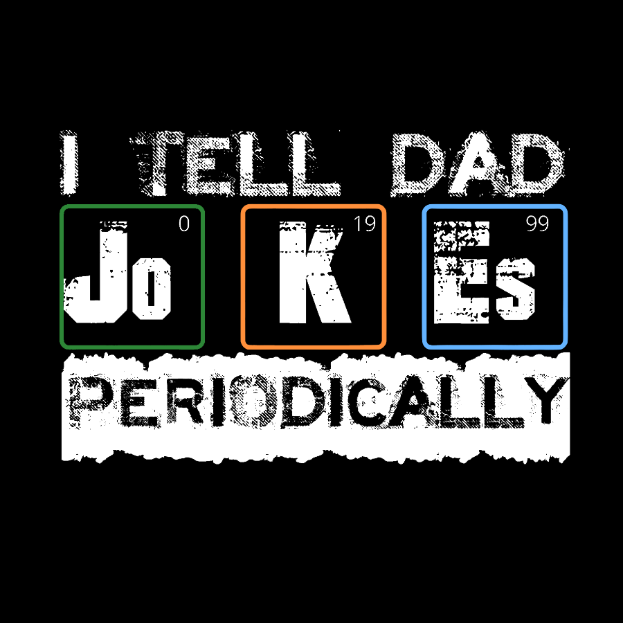 I Tell Dad Jokes Periodically Science Fathers Day Geek T-Shirt