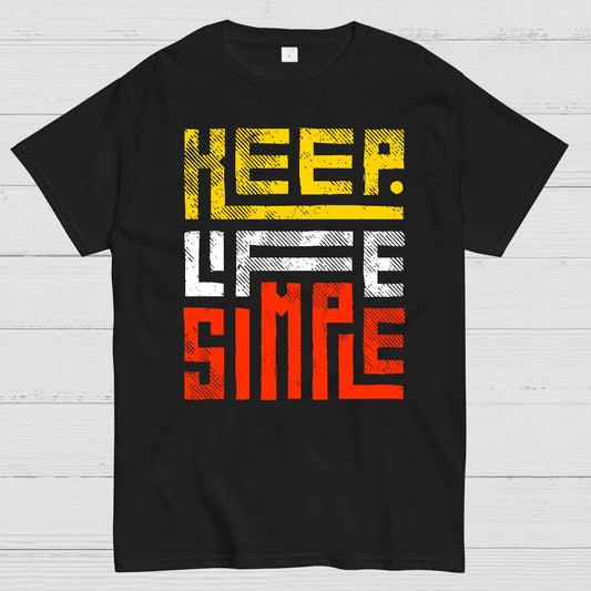 Keep Life Simple Geek T-Shirt