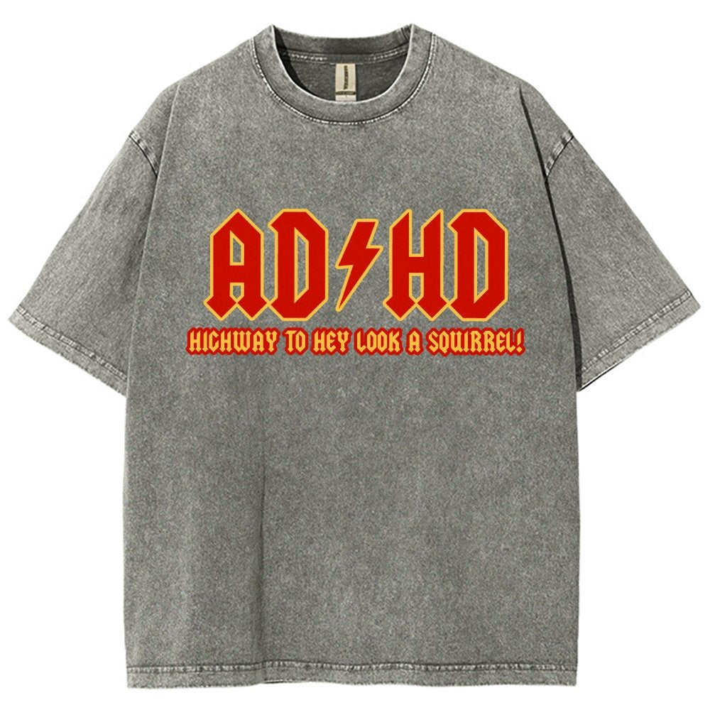 Adhd Highway To Hey Look A Squirrel Vintage Distressed T-shirt