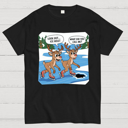 Look Out..Ice Hole, What Did You Call Me Funny Geek T-Shirt