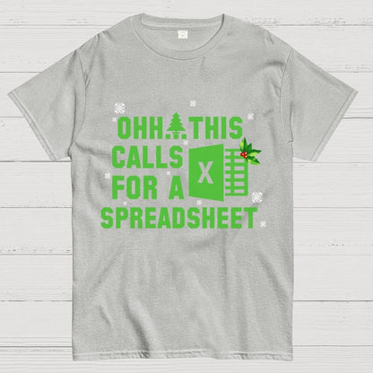 Ohh This Calls For A Spreadsheet Geek T-Shirt