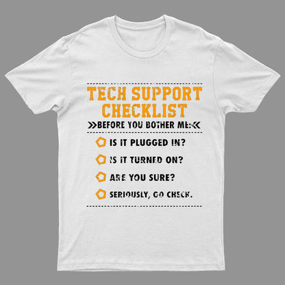 Tech Support Checklist Funny Geeky T-Shirt