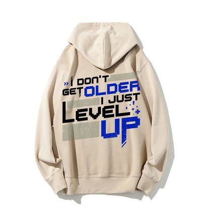 I Don't Older Just Level UP Printed Back Unisex Cotton Hoodie