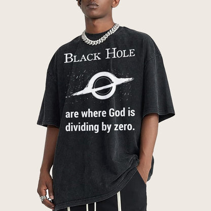 Black Holes Are Where God Is Dividing By Zero Vintage Distressed T-shirt