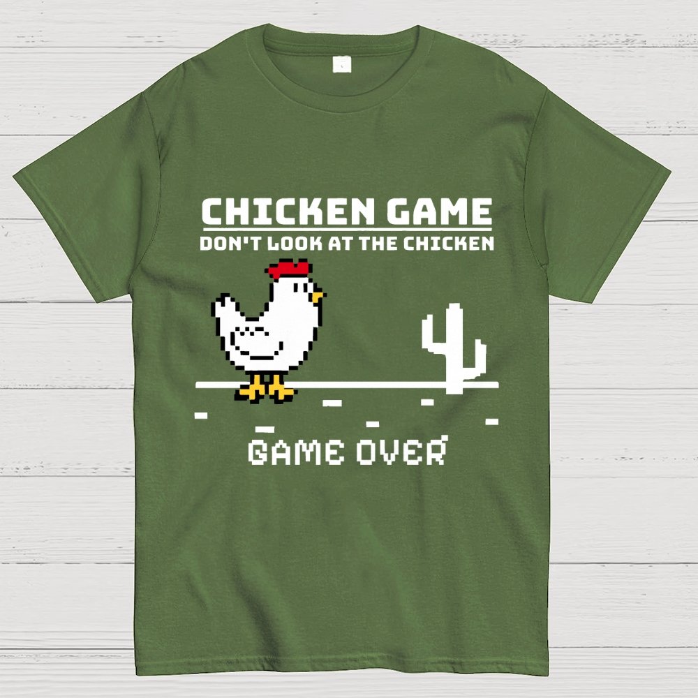 Chicken Game - Don’t Look At The Chicken Geek T-Shirt