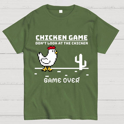 Chicken Game - Don’t Look At The Chicken Geek T-Shirt