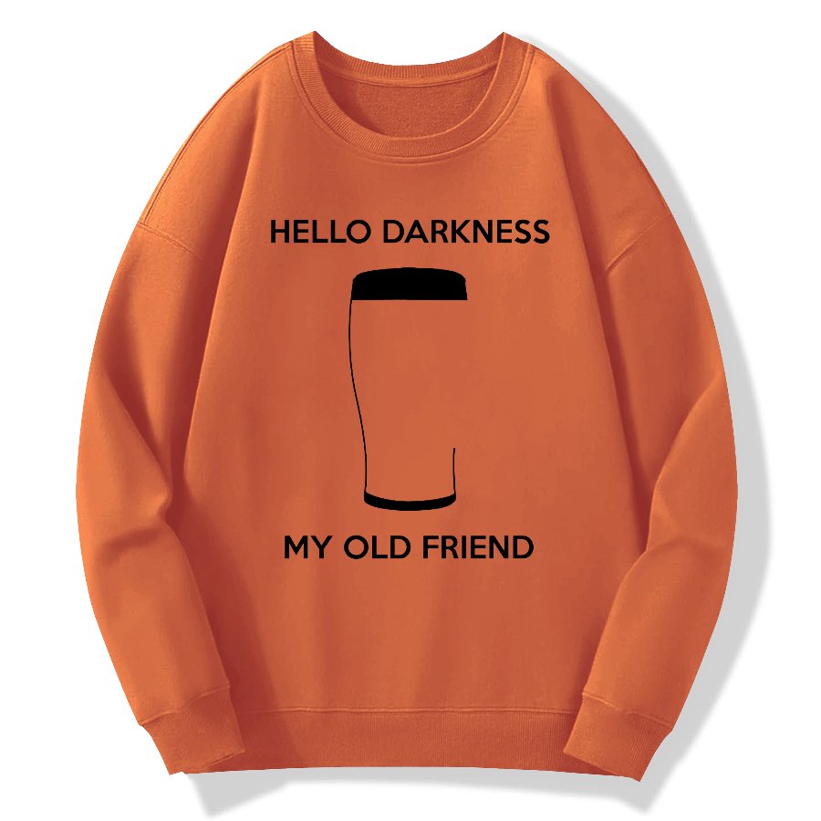 Hello Darkness My Old Friend Nerdy Graphic Geek Cotton Sweatshirt
