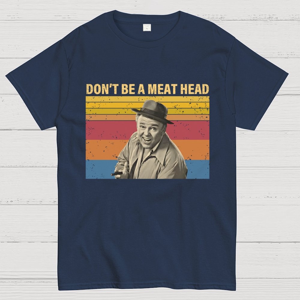 Don’t Be A Meat Head Geek T-Shirt