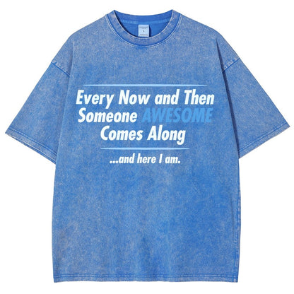 Someone Awesome Comes Along Vintage Distressed T-shirt