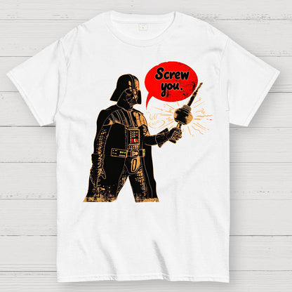 Screw You Geek T-Shirt