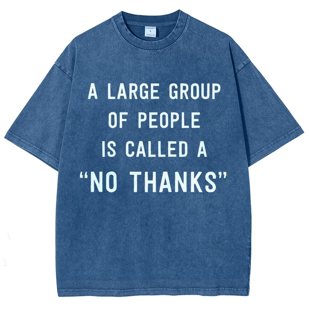 No Thanks To Large Group People Vintage Distressed T-shirt