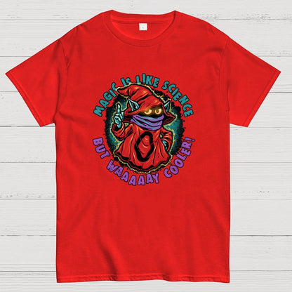 Magic Is Like Science Geek T-Shirt