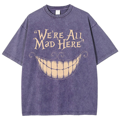 We're All Mad Here Vintage Distressed T-shirt