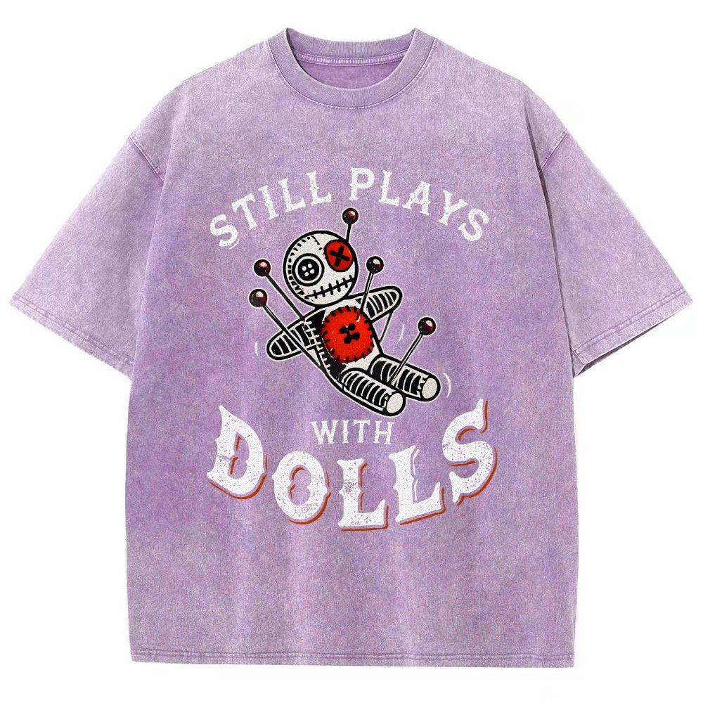 Still Plays With Dolls Vintage Distressed T-shirt