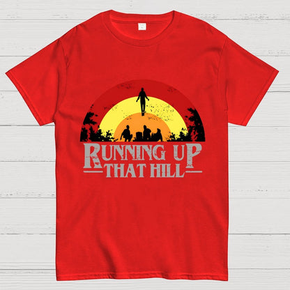 Running up that hill Geek T-Shirt