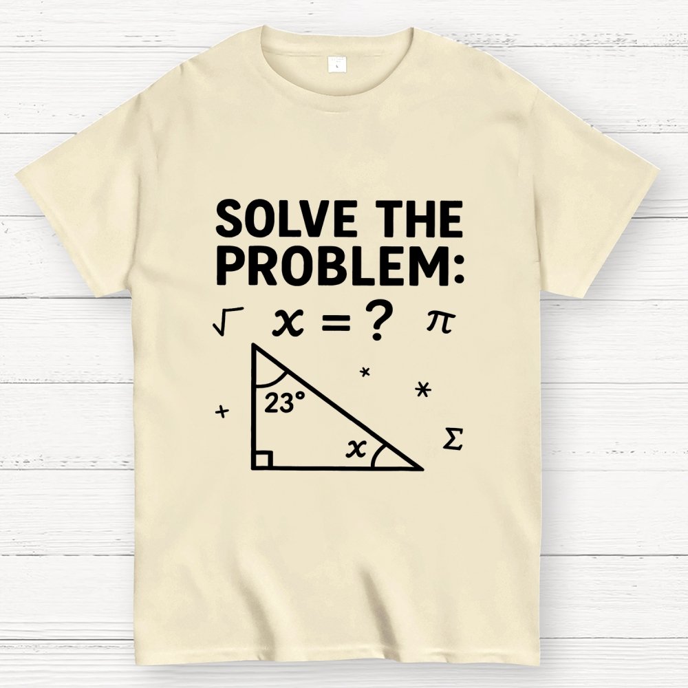 SOLVE THE PROBLEM Funny 67 Meme Geek T-Shirt