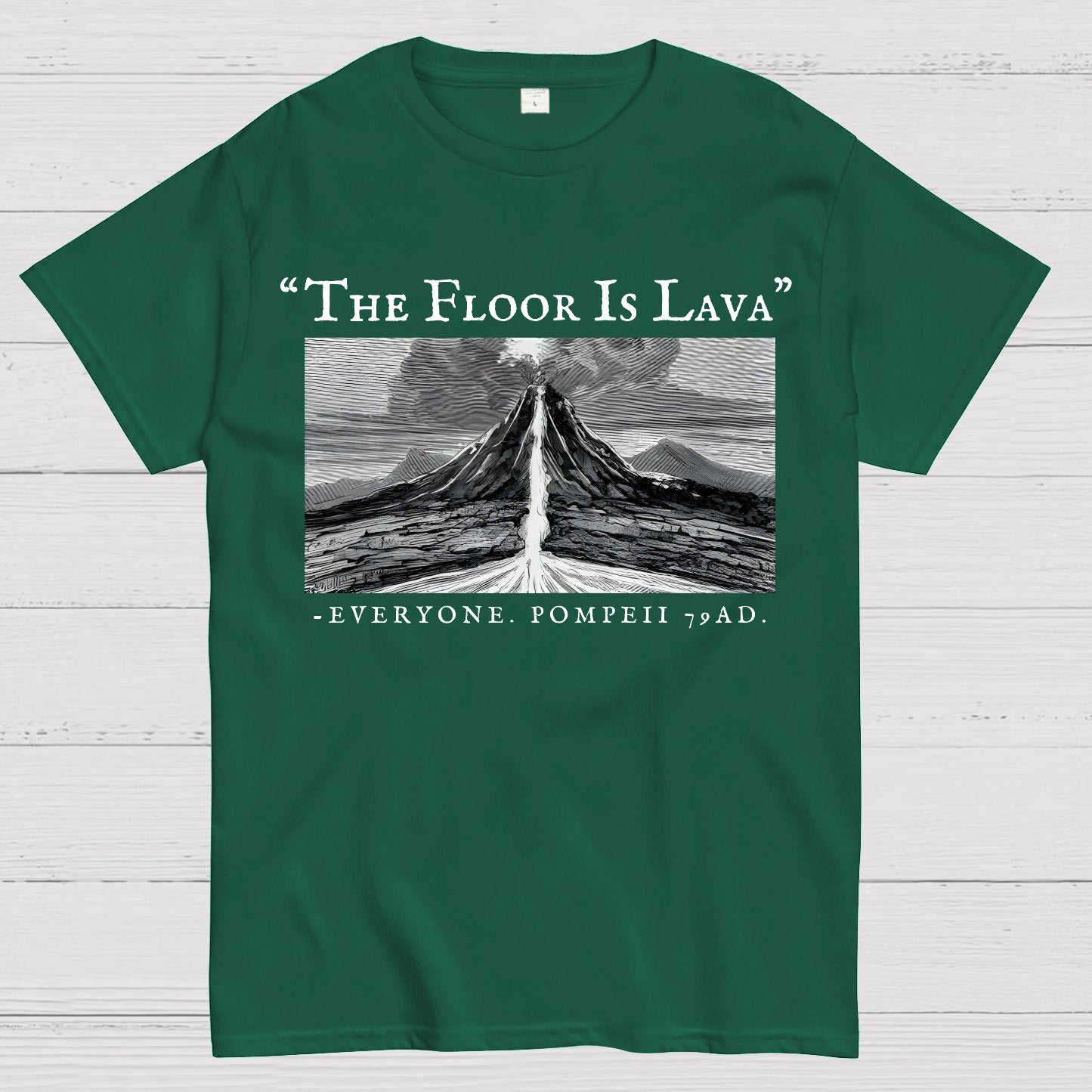 The Floor Is Lava Everyone Humorous Satirical Geek T-Shirt