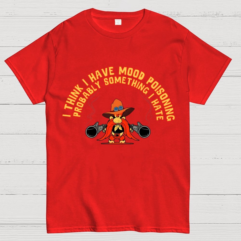 A Bad Case Of Mood Poisoning Geek T-Shirt