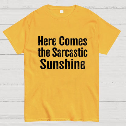 Here Comes The Sarcastic Sunshine Geek T-Shirt
