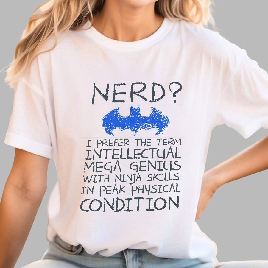 Nerd, A Genius With Superior Intelligence Nerd T-Shirt
