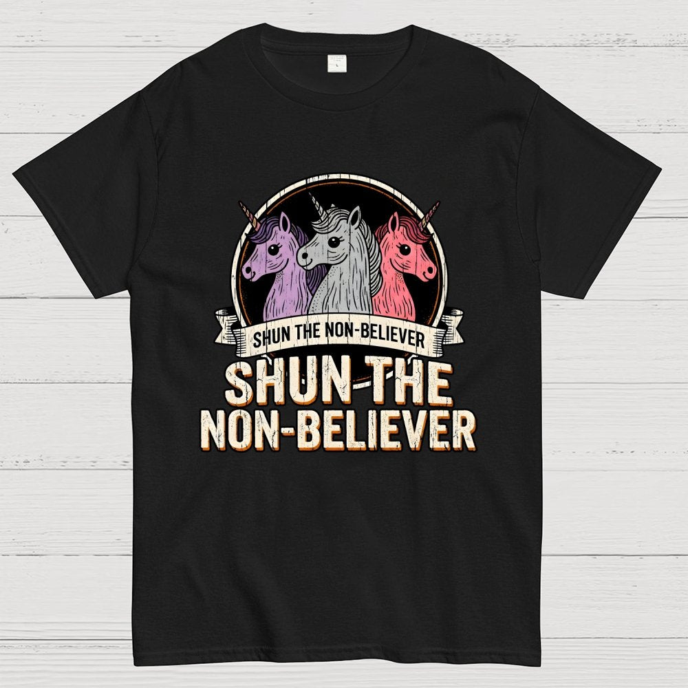 Shun The Non-Believer Funny Unicorn Meme Geek T-Shirt