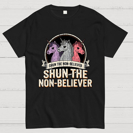Shun The Non-Believer Funny Unicorn Meme Geek T-Shirt
