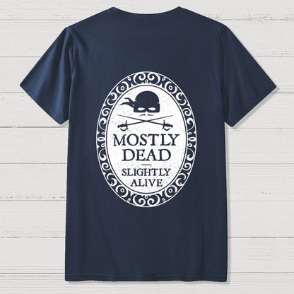 Mostly Dead Front And Back Printing Geek T-Shirt