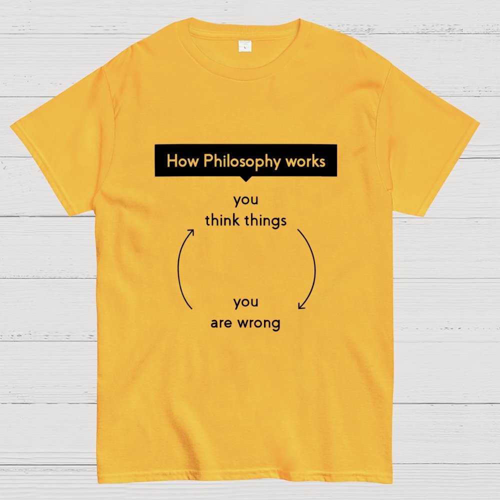 How Philosophy works Geek T-Shirt
