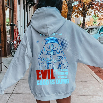 Good Is Dumb Printed Back Unisex Cotton Hoodie